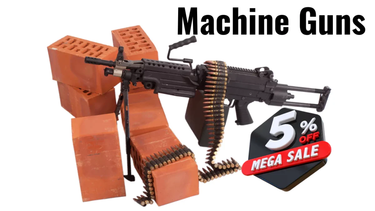 The Ultimate Guide to Machine Guns: From World History | Machine Guns